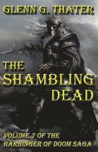 The Shambling Dead: Harbinger of Doom -- Volume 7