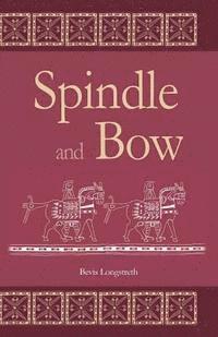 bokomslag Spindle and Bow