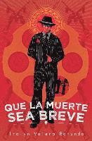 bokomslag Que la muerte sea breve