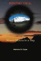 Hiking Tall: Mount Shasta in a Day 1