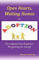 bokomslag Open Hearts, Waiting Homes: An Adoption Devotional for Families Preparing to Adopt