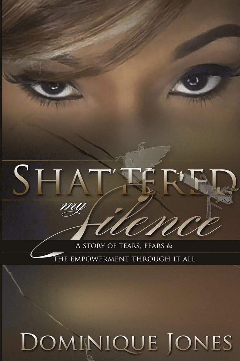 Shattered My Silence 1