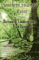 Southern Swamps and Ruins: haunting tales 1
