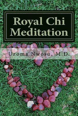Royal Chi Meditation: Royal Energy Meditation 1