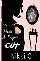 bokomslag How To Heal A Papercut
