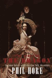 The Order of the Dragon: An Amun Galeas and Sebastian Vulk Adventure