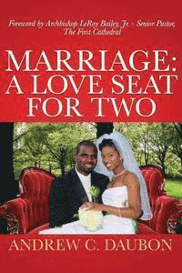 Marriage: A Loveseat for Two 1