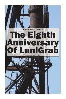 bokomslag The Eighth Anniversary of LuniGrab