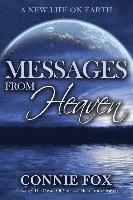 bokomslag Messages from Heaven: A New Life on Earth