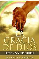 bokomslag La Gracia de Dios: Rectitud para Tu Situacion
