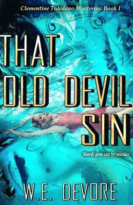 bokomslag That Old Devil Sin: A Clementine Toledano Mystery