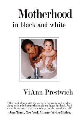 Viann Prestwich - Motherhood in Black and White, Häftad