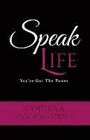 bokomslag Speak Life: You've Got The Power