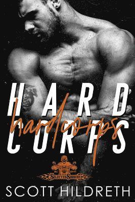 Scott Hildreth - Hard Corps: Selected Sinners MC, Häftad