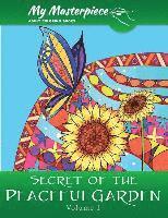 bokomslag My Masterpiece Adult Coloring Books - Secret of the Peaceful Garden Coloring Book for Grownups