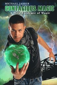 A Wild Epidemic of Magic