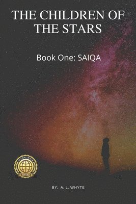 bokomslag The Children of the Stars Book One, SAIQA