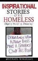 bokomslag Inspirational Stories of the Homeless: Dignity, Nobility, Decency