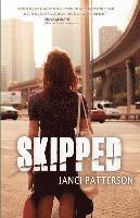 Janci Patterson - Skipped, Häftad