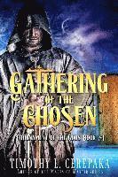 Timothy L. Cerepaka - Gathering of the Chosen, Häftad