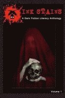 bokomslag Ink Stains: A Dark Fiction Literary Anthology