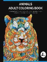 bokomslag Animals Adult Coloring Book: A Coloring Book For Adults Featuring Stress Relieving Animal Designs & Patterns For Relaxation, Inspiration & Happines