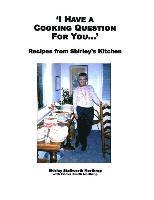 bokomslag 'I Have a Cooking Question for You . . . ': Recipes from Shirley's Kitchen