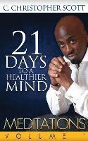 Meditations: 21 Days to a Healthier Mind: Meditations: 21 Days to a Healthier Mind 1