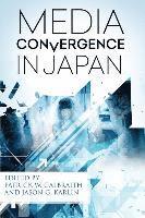 Various, Patrick W. Galbraith, Jason G. Karlin - Media Convergence in Japan, Häftad