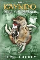 Kayndo Ring of Defense: Book 3 of the Kayndo series- a post-apocalyptic, survival, adventure novel 1