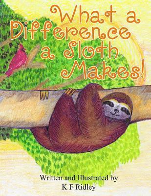 What a Difference a Sloth Makes! 1