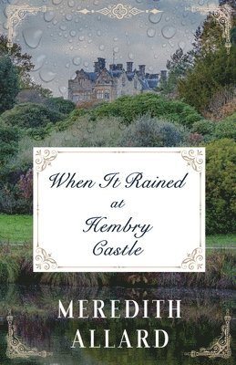 When It Rained at Hembry Castle 1