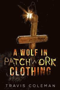 A Wolf in Patchwork Clothing