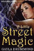 bokomslag A Little Street Magic: A Discord Jones Novel
