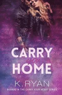 Carry You Home 1