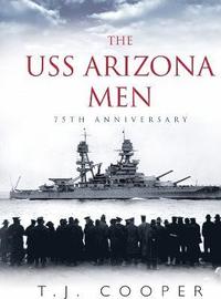 bokomslag The USS Arizona Men