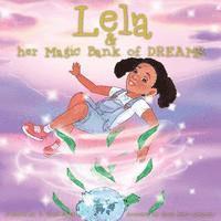 bokomslag Lela and Her Magic Bank of Dreams