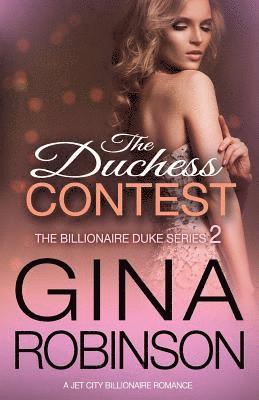 The Duchess Contest: A Jet City Billionaire Serial Romance 1