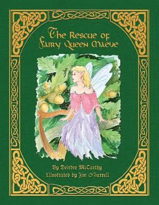 bokomslag The Rescue of Fairy Queen Maeve - Paperback