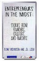 Joe Flood, Renny McPherson - Entrepreneurs in the Midst: Stories from Founders, Creators, and Builders, Häftad