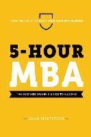 bokomslag 5-Hour MBA: The Business Owner's Guide To Success