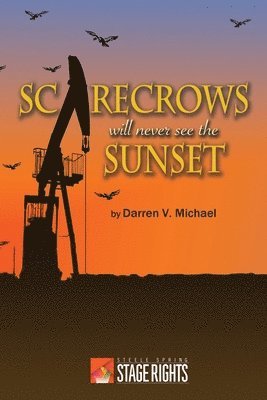 Scarecrows Will Never See the Sunset 1