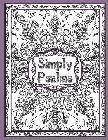 bokomslag Simply Psalms: A Christian Adult Coloring Book of Psalm 23, 46, & 121