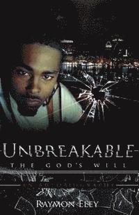 bokomslag Unbreakable: The God's Will