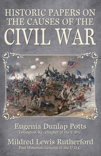 bokomslag Historic Papers on the Causes of the Civil War