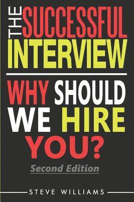 Steve Williams - Interview: The Successful Interview, 2nd Ed. - Why Should We Hire You?, Häftad