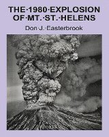 bokomslag The 1980 Eruption of Mt. St. Helens