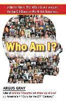 Who Am I?: A Simple Riddle, That When Solved, Answers The Age Old Question We All Ask Ourselves... 1