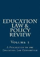 John Dayton - Education Law & Policy Review: Volume 3, Häftad