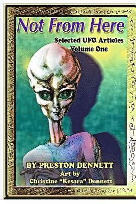 bokomslag Not from Here: Selected UFO Articles